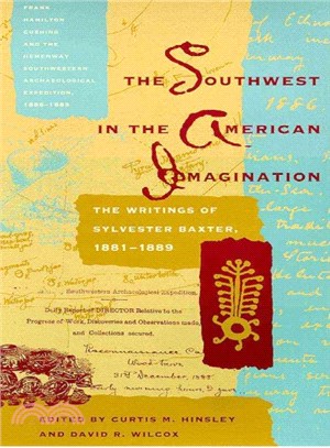 The Southwest in the American Imagination ─ The Writings of Sylvester Baxter, 1881-1889