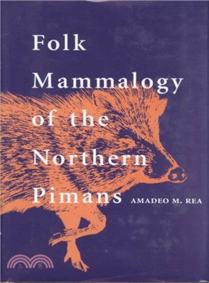 Folk Mammalogy of the Northern Pimans