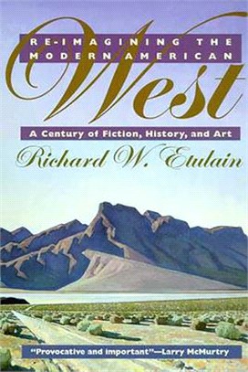 Reimagining the Modern American West ─ A Century of Fiction, History, and Art