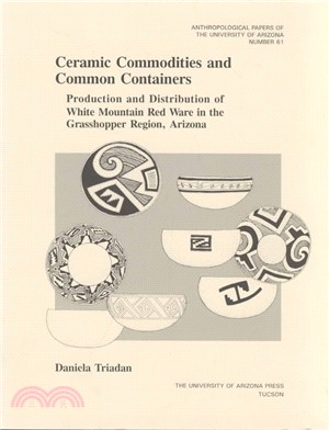 Ceramic Commodities and Common Containers ─ Production and Distribution of White Mountain Red Ware in the Grasshopper Region, Arizona