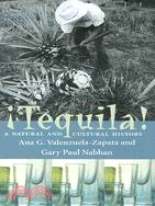 Tequila: A Natural and Cultural History