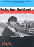 Moving from the Margins ─ A Chicana Voice on Public Policy