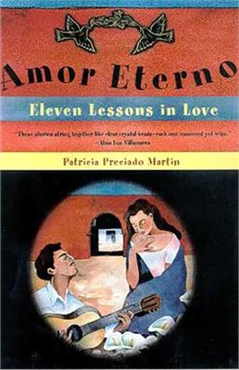 Amor Eterno ─ Eleven Lessons in Love