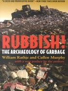 Rubbish! ─ The Archaeology of Garbage