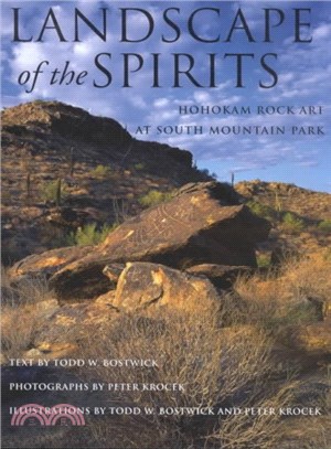 Landscape of the Spirits ─ Hohokam Rock Art at South Mountain Park