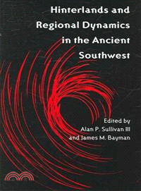 Hinterlands And Regional Dynamics in the Ancient Southwest