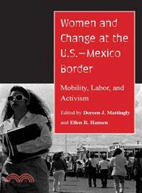 Women and Change at the U.S.-Mexico Border — Mobility, Labor, and Activism