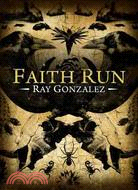 Faith Run: Poems