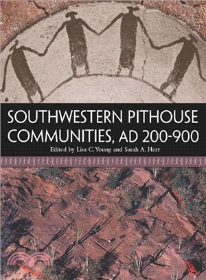 Southwestern Pithouse Communities, Ad 200-900