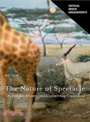 The Nature of Spectacle ─ On Images, Money, and Conserving Capitalism