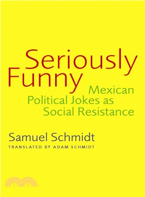 Seriously Funny ― Mexican Political Jokes As Social Resistance