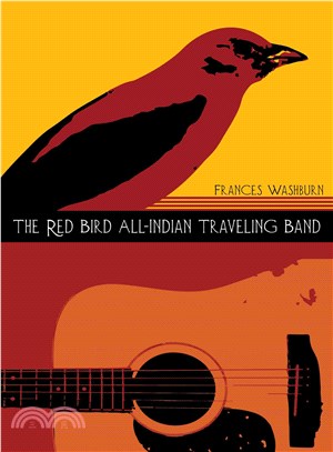 The Red Bird All-Indian Traveling Band