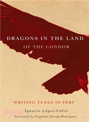 Dragons in the Land of the Condor ― Writing Tus憳?in Peru