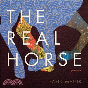 The Real Horse ― Poems