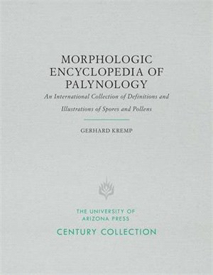 Morphologic Encyclopedia of Palynology ― An International Collection of Definitions and Illustrations of Spores and Pollens