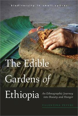 The Edible Gardens of Ethiopia ― An Ethnographic Journey into Beauty and Hunger