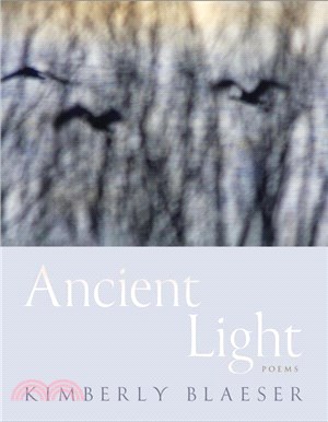 Ancient Light：Poems