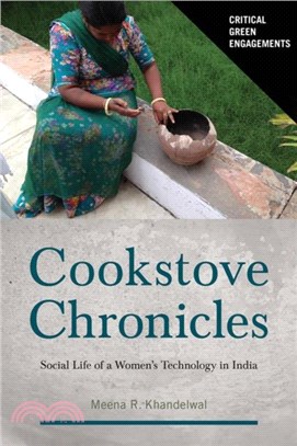 Cookstove Chronicles：Social Life of a Women's Technology in India