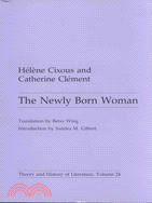 The Newly Born Woman