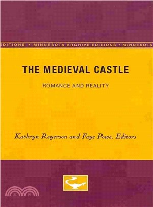 The Medieval Castle ― Romance and Reality