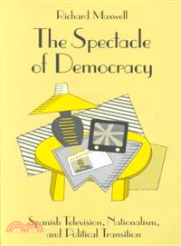 The Spectacle of Democracy