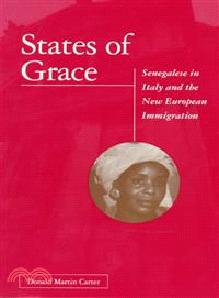 States of Grace—Senegalese in Italy and the New European Immigration