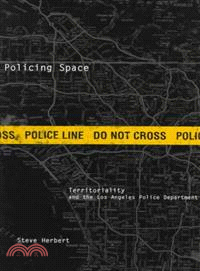 Policing Space ─ Territoriality and the Los Angeles Police Department