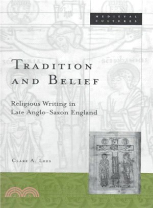 Tradition and Belief ─ Religious Writing in Late Anglo-Saxon England