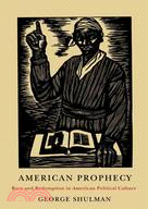 American Prophecy ─ Race and Redemption in American Political Culture