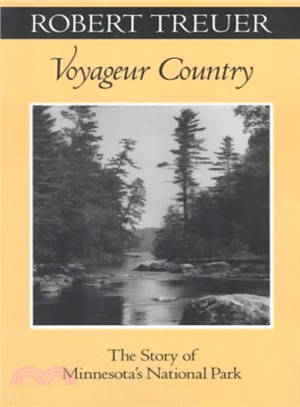 Voyageur Country ─ The Story of Minnesota's National Park