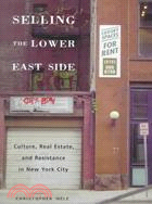 Selling the Lower East Side ─ Culture, Real Estate, and Resistance in New York City