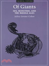 Of Giants ─ Sex, Monsters, and the Middle Ages