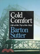 Cold Comfort ─ Life at the Top of the Map