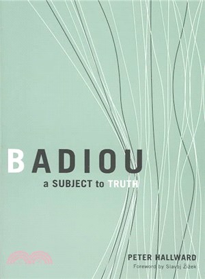 Badiou: A Subject to Truth