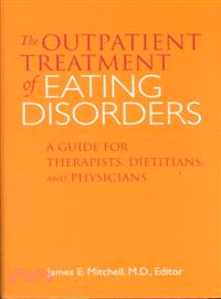 The Outpatient Treatment of Eating Disorders