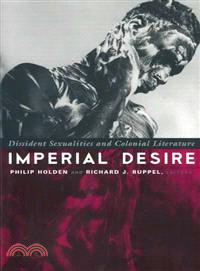 Imperial Desire—Dissident Sexualities and Colonial Literature