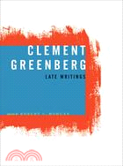 Clement Greenberg, Late Writings