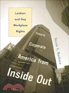 Changing Corporate America from Inside Out ─ Gay and Lesbian Workplace Rights