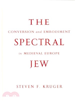 The Spectral Jew ─ Conversion And Embodiment in Medieval Europe