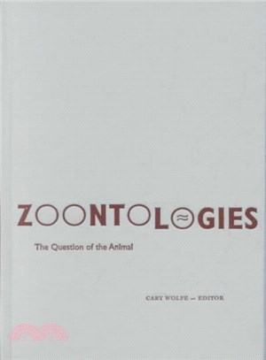 Zoontologies ─ The Question of the Animal