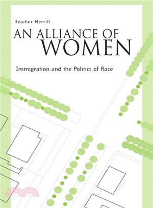 An Alliance of Women ― Immigration And the Politics of Race