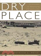 Dry Place ─ Landscapes of Belonging and Exclusion