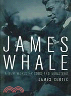 James Whale ─ A New World of Gods and Monsters