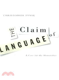 The Claim of Language ─ A Case for the Humanities