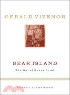 Bear Island ─ The War at Sugar Point