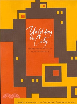 Unfolding the City ─ Women Write the City in Latin America