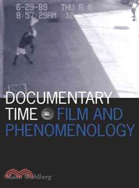 Documentary Time ─ Film and Phenomenology