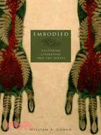 Embodied ─ Victorian Literature and the Senses
