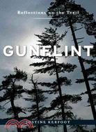 Gunflint ─ Reflections on the Trail