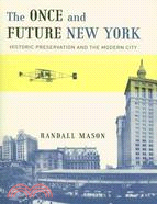 The Once and Future New York ─ Historic Preservation and the Modern City